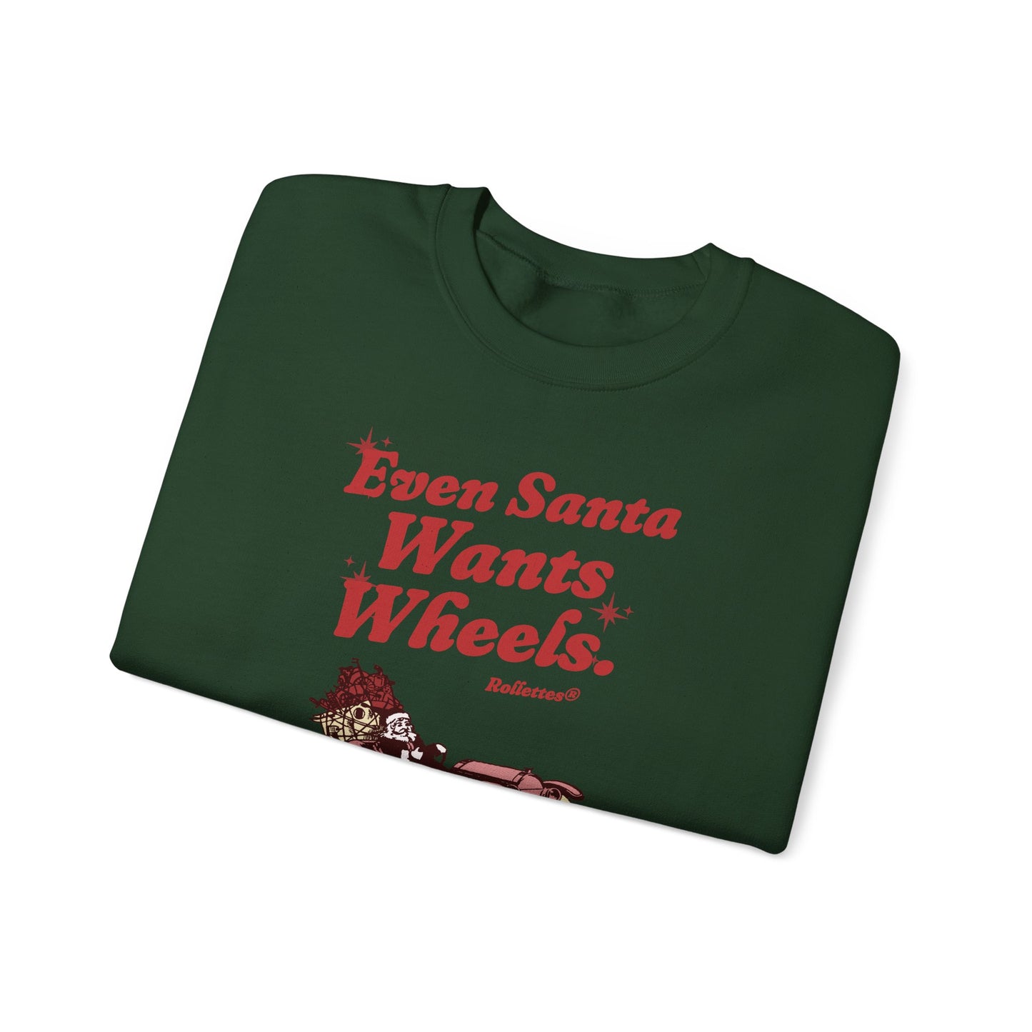 Even Santa Wants Wheels Christmas Crewneck Sweatshirt