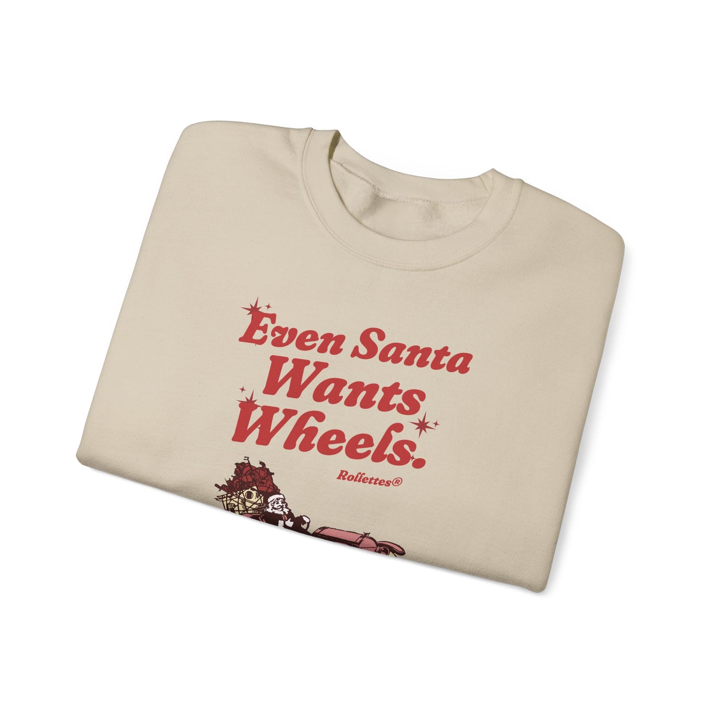 Even Santa Wants Wheels Christmas Crewneck Sweatshirt