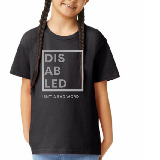 Youth Size Unisex Disabled Isn't a Bad Word- gray logo
