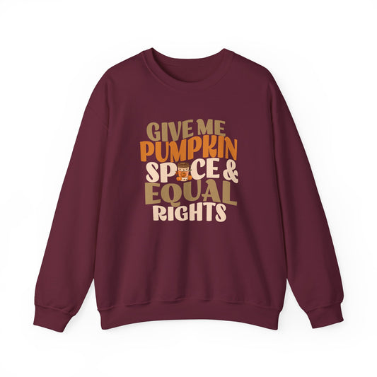 Pumpkin Spice and Equal Rights Crewneck Sweatshirt