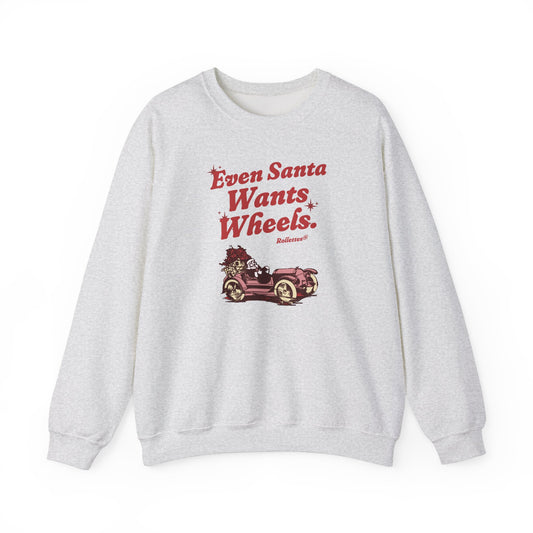 Even Santa Wants Wheels Christmas Crewneck Sweatshirt